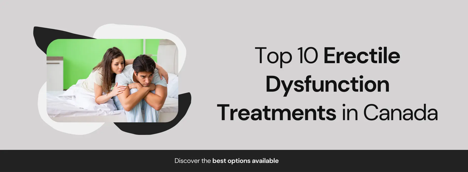 Top 10 Erectile Dysfunction Treatments in Canada